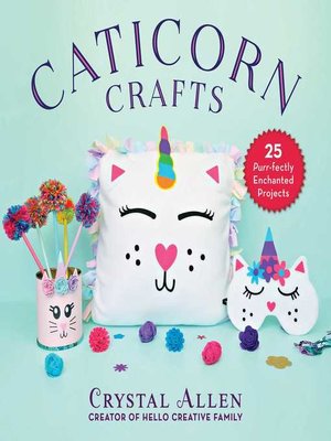 cover image of Caticorn Crafts: 25 Purr-fectly Enchanted Projects